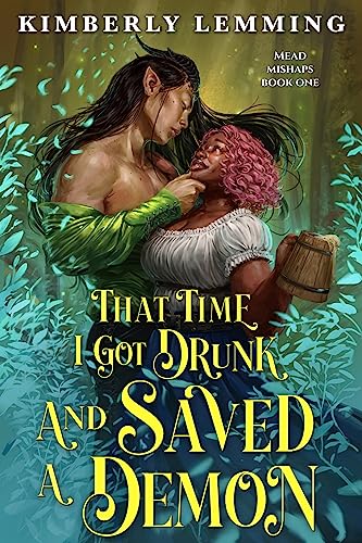 Kimberly Lemming/That Time I Got Drunk and Saved a Demon