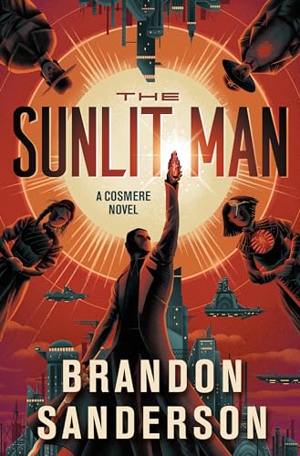 Brandon Sanderson/The Sunlit Man@A Cosmere Novel