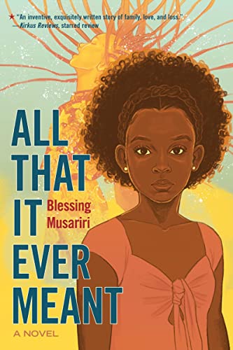 Blessing Musariri/All That It Ever Meant