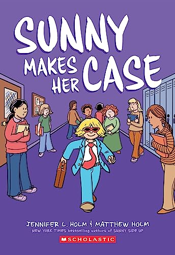 Jennifer L. Holm/Sunny Makes Her Case@ A Graphic Novel (Sunny #5): Volume 5