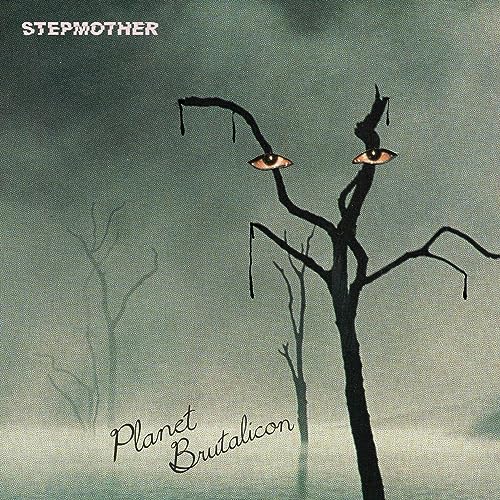 Stepmother/Planet Brutalicon