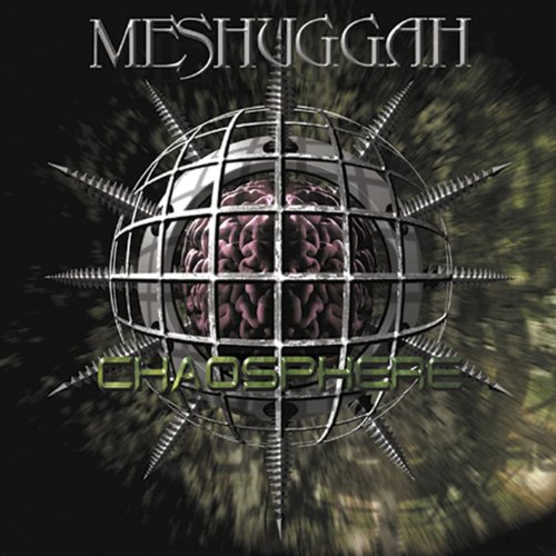 Meshuggah Chaosphere 