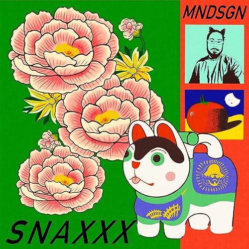 Mndsgn/Snaxxx