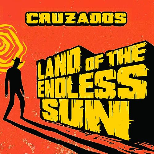 Cruzados/Land Of The Endless Sun (Deluxe Edition)