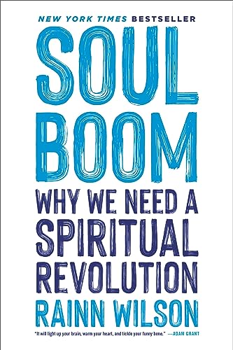 Rainn Wilson/Soul Boom@ Why We Need a Spiritual Revolution