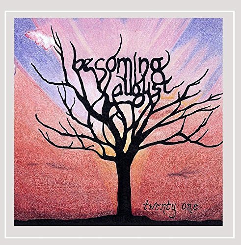 Becoming August Twenty One Local 
