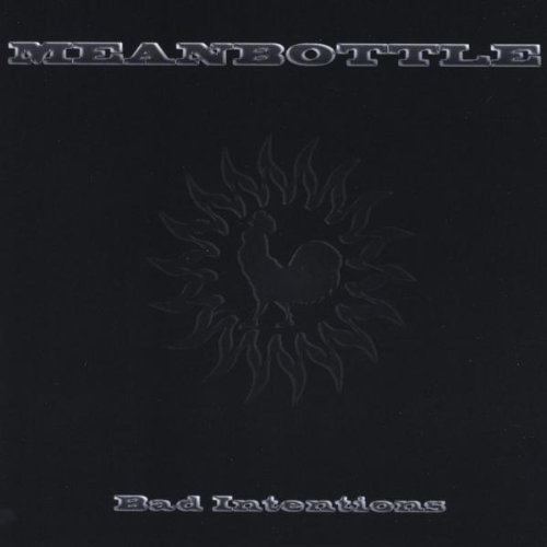 Meanbottle/Bad Intentions