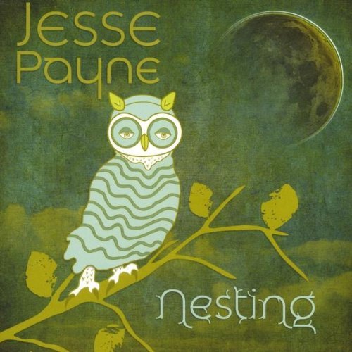 Jesse Payne/Nesting