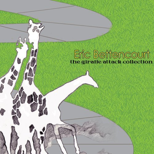 Eric Bettencourt/Giraffe Attack Collection@Local