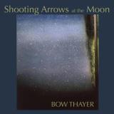 Bow Thayer Shooting Arrows At The Moon 