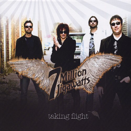 7 Million Jigawatts/Taking Flight