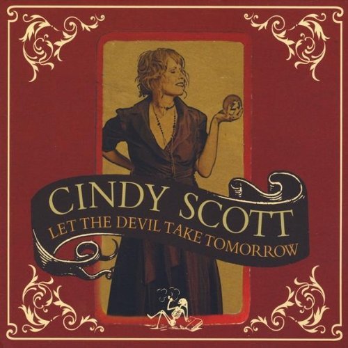 Cindy Scott/Let The Devil Take Tomorrow