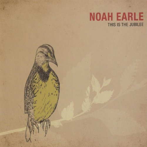 EARLE,NOAH/THIS IS THE JUBILEE