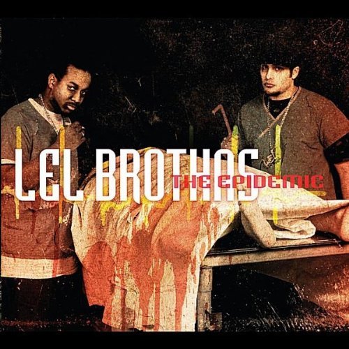 Lel Brothas/Epidemic