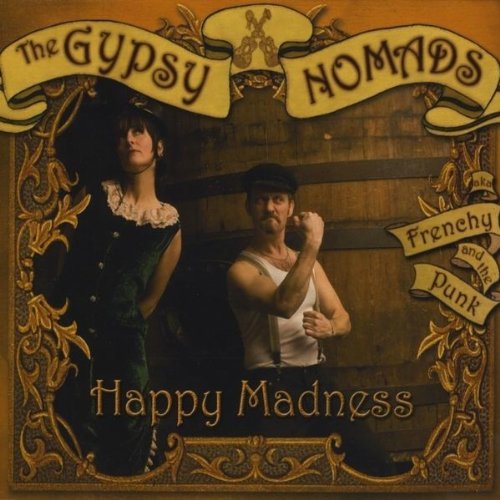 Gypsy Nomads/Happy Madness
