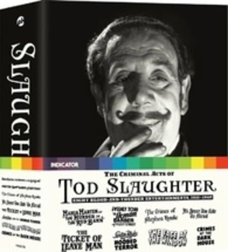 Criminal Acts Of Tod Slaughter/Eight Blood-And-Thunder Entertainments