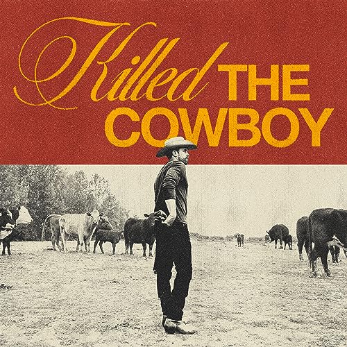 Dustin Lynch/Killed The Cowboy