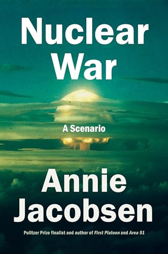 Annie Jacobsen/Nuclear War@A Scenario