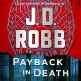 J. D. Robb Payback In Death An Eve Dallas Novel 