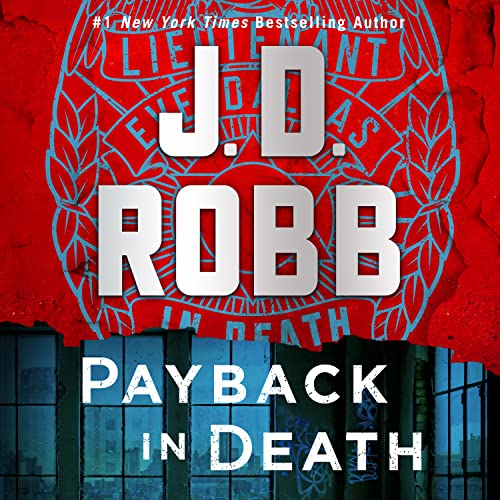 J. D. Robb Payback In Death An Eve Dallas Novel 