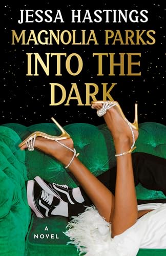 Jessa Hastings Magnolia Parks Into The Dark 
