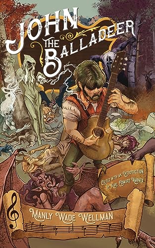 Manly Wade Wellman/John the Balladeer
