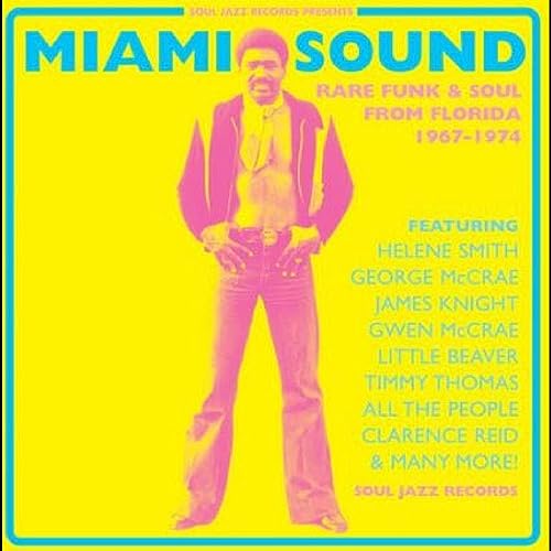 Soul Jazz Records presents/Miami Sound – Rare Funk & Soul From Miami, Florida 1967-74@2LP w/ download card