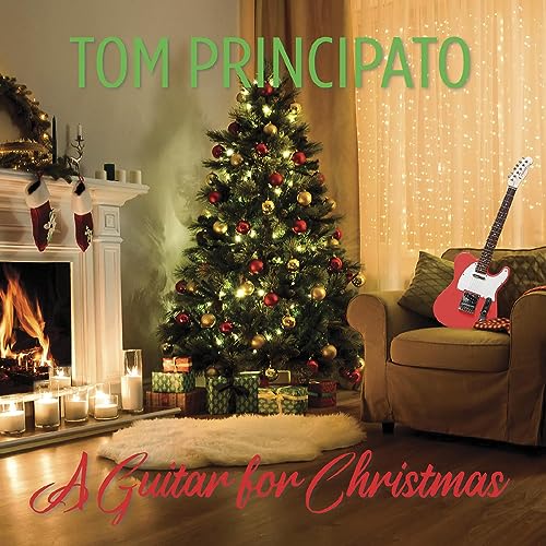 Tom Principato/A Guitar for Christmas
