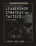 Jocko Willink Leadership Strategy And Tactics Field Manual Expanded Edition 