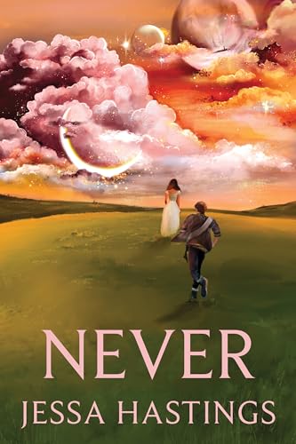 Jessa Hastings/Never