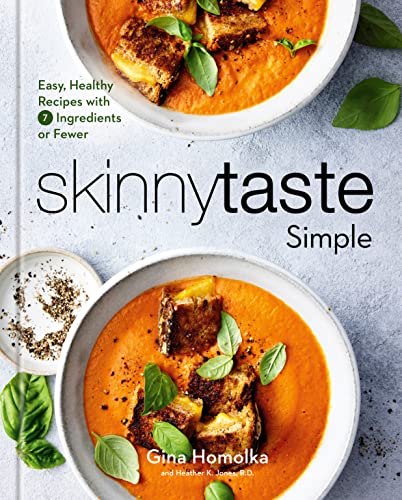 Gina Homolka Skinnytaste Simple Easy Healthy Recipes With 7 Ingredients Or Fewer 
