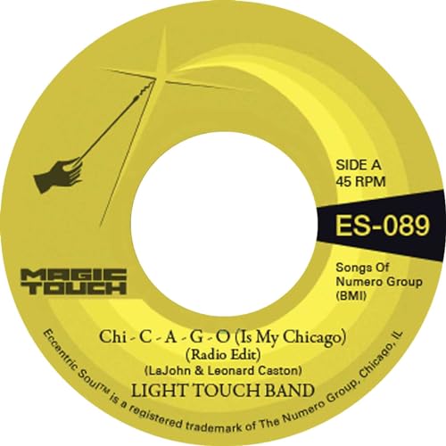 Light Touch Band & Magic Touch/Chi - C - A - G - O (Is My Chicago) b/ w Sexy Lady (Radio Edit)