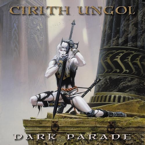 Cirith Ungol/Dark Parade
