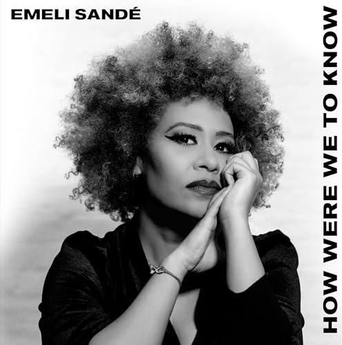 Emeli Sande/How Were We To Know@Amped Exclusive