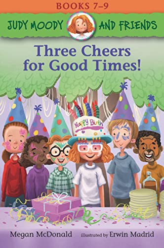 Megan McDonald/Judy Moody and Friends@ Three Cheers for Good Times!: 3 Books in 1