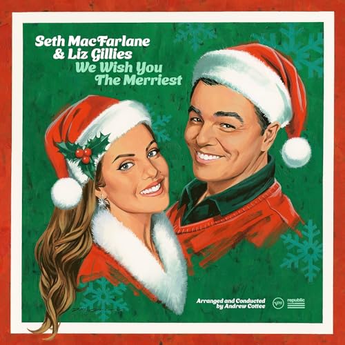 Seth MacFarlane/Liz Gillies/We Wish You The Merriest