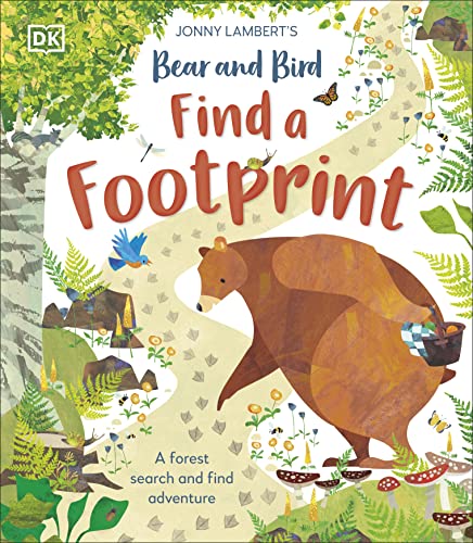Jonny Lambert Jonny Lambert's Bear And Bird Find A Footprint A Woodland Search And Find Adve 