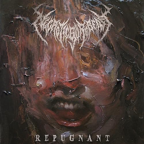 Necroticgorebeast/Repugnant