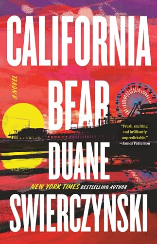 Duane Swierczynski/California Bear