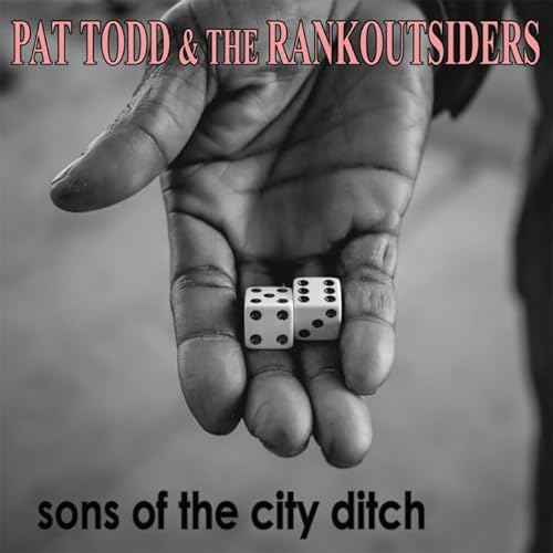 Pat & Rankoutsiders Todd/Sons Of The City Ditch@Amped Non Exclusive