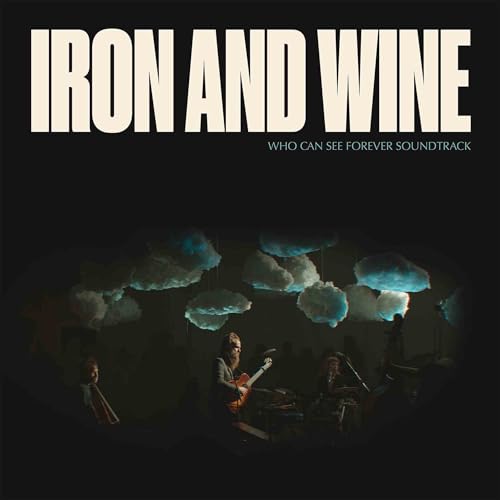 Iron & Wine/Who Can See Forever
