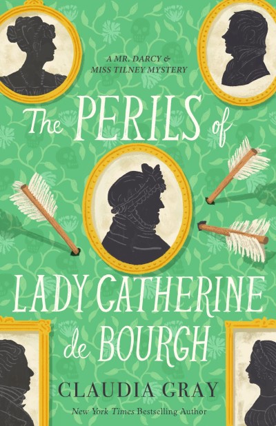 Claudia Gray/The Perils of Lady Catherine de Bourgh