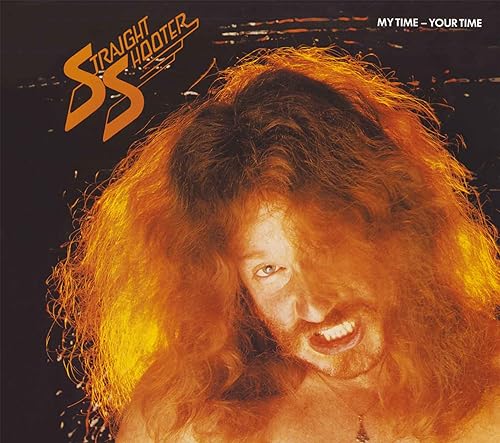 Straight Shooter/My Time-Your Time