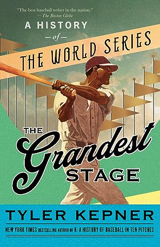 Tyler Kepner/The Grandest Stage@ A History of the World Series