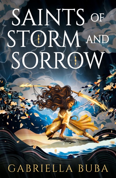 Gabriella Buba/Saints of Storm and Sorrow@The Stormbringer Saga