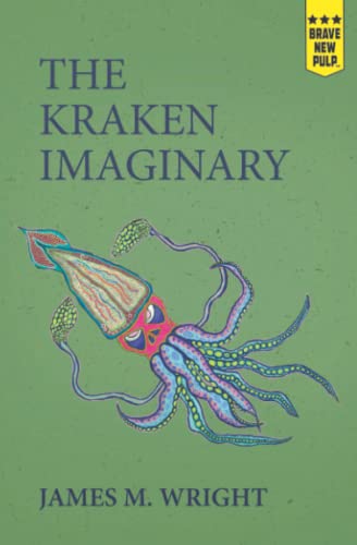 James M. Wright/The Kraken Imaginary