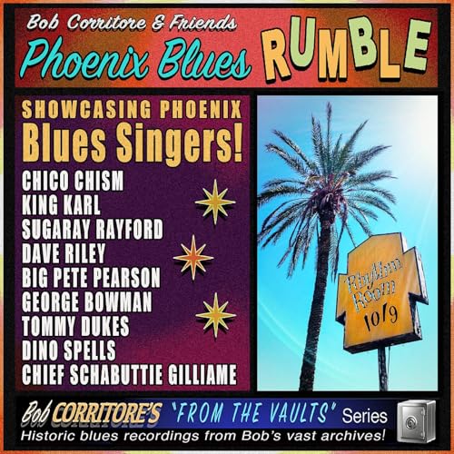 Bob Corritore & Friends/Phoenix Blues Rumble