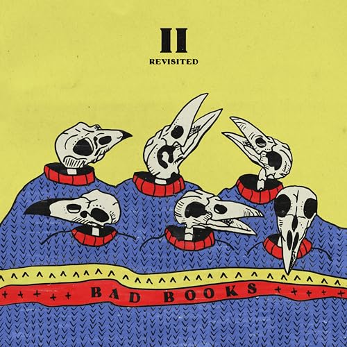 Bad Books/II: Revisited (Yellow/Blue Vinyl)