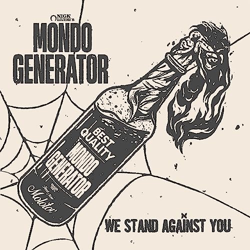 Mondo Generator/We Stand Against You