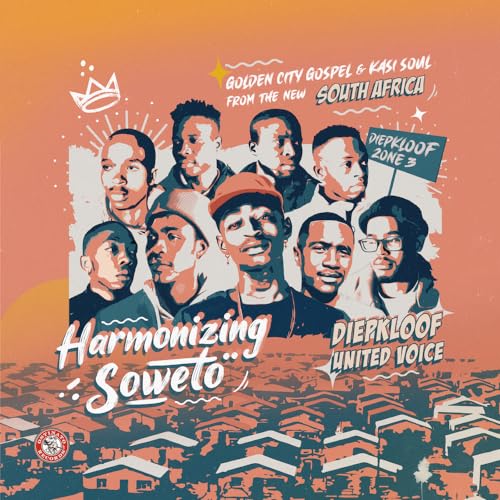 Diepkloof United Voice/Harmonizing Soweto: Golden Cit@Amped Non Exclusive